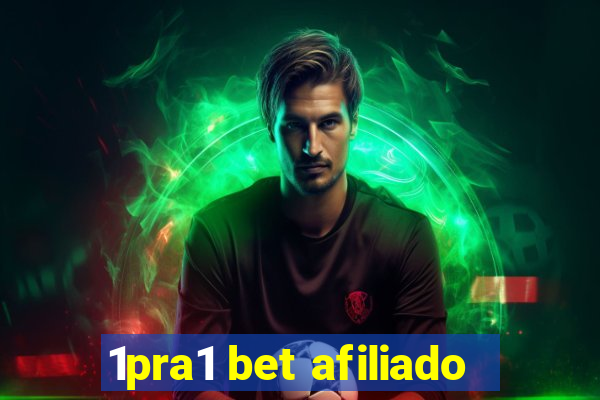 1pra1 bet afiliado